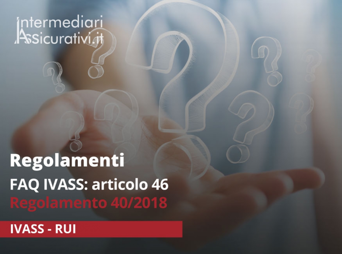faq-ivass-articolo-46-regolamento-40-2018